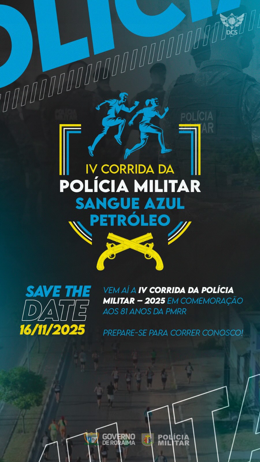 🏃♂️ IV Corrida Sangue Azul Petróleo – 2025 🏃♀️ Em comemoração ao 81º aniversário da Polícia Militar de Roraima!