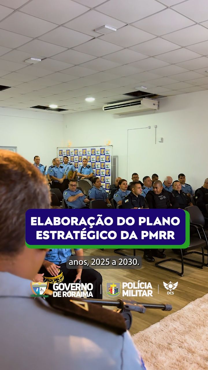 Elaboração do Plano Estratégico da PMRR, 2025 -2030