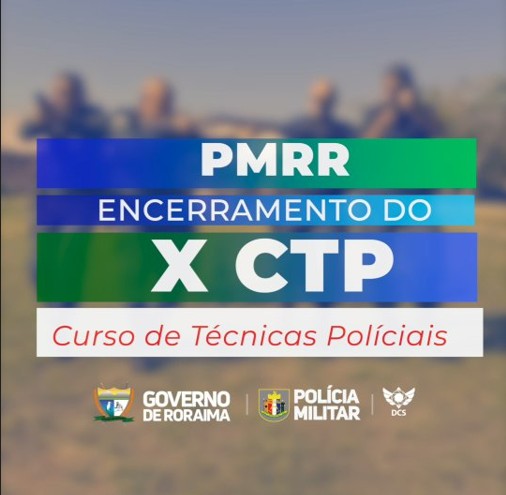 Encerramento do 10º CTP PMRR
