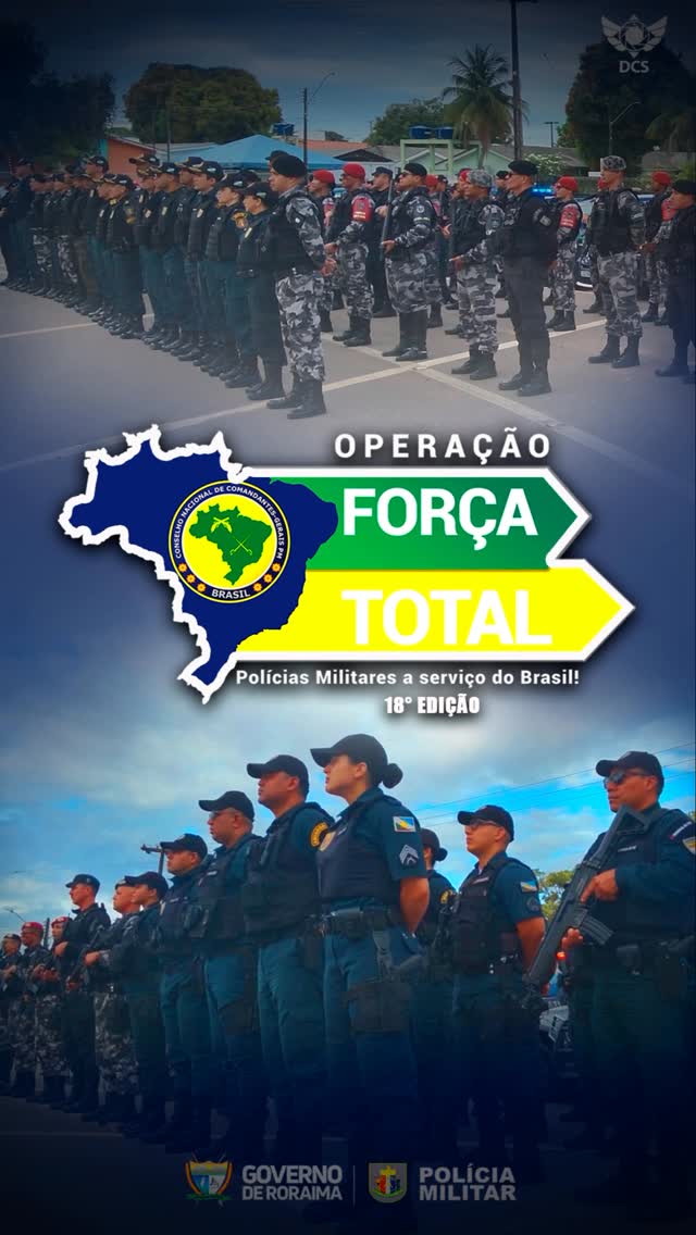 PMRR deflagra a 18ª edição da Operação Força Total em Roraima